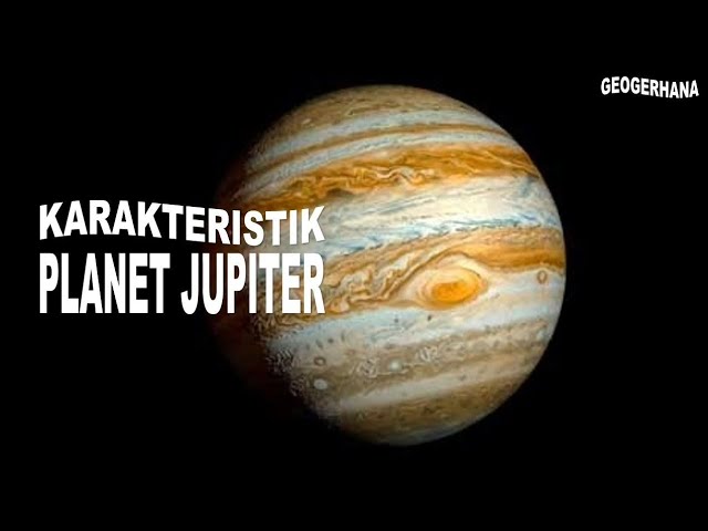 Detail Planet Jupiter: Karakteristik, Struktur, dan Misteri Terkecil di Tata Surya